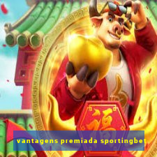 vantagens premiada sportingbet